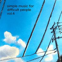 Simple Music for Difficult People Vol.4 by Fabio Mittino
