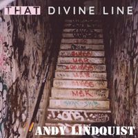 That Divine Line by Andy Lindquist