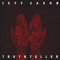 Truthteller by Jeff Saxon