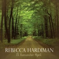 I'll Remember April by Rebecca Hardiman