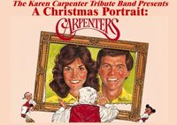 The Carpenters: "A Christmas Portrait" December 13th SOLD OUT