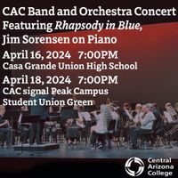 CAC Band and Orchestra Concert Featuring Rhapsody in Blue, Jim Sorensen on Piano