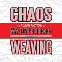 Chaos Weaving by Mason Freeborn