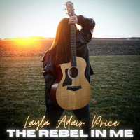 "The Rebel in Me" by Layla Adair Price