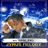 Im Smiling by Jyrus Melody