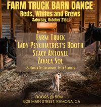 FARM TRUCK BARN DANCE featuring Farm Truck, Lady Psychiatrists Booth, Stacy Antonel, Zavala Sol, and Tyler Stamets
