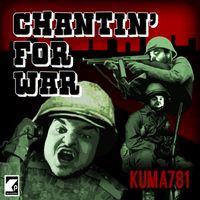 Chantin' for War by Kuma781