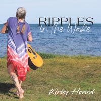 Ripples in the Wake by KIRBY HEARD