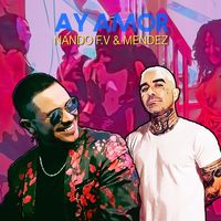 Ay Amor by Nando F.V