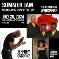 SUMMER JAM 2024: Jeffrey Osborne, The Whispers & Evelyn "Champagne" King