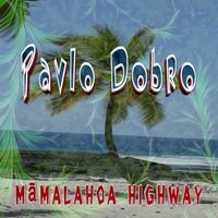 Māmalahoa Highway by Pavlo Dobro