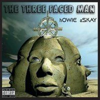 The Three Faced Man by Howie Askay