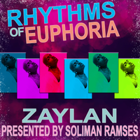 Rhythms Of Euphoria by Zaylan Presented By Soliman Ramses