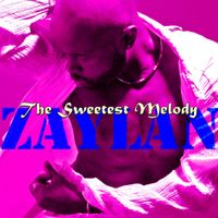 The Sweetest Melody by Zaylan