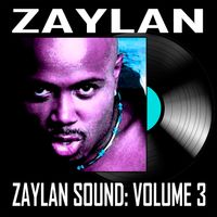 Zaylan Sound: Volume 3 by ZAYLAN