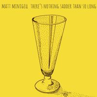 There's Nothing Sadder Than So Long (Single)