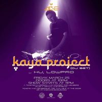 Kaya Project w/ LowPro. & HU