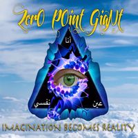 Imagination Becomes Reality by Zero Point Giant 