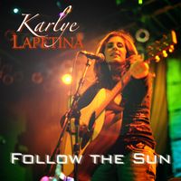 FOLLOW THE SUN  by Karlye Lapetina