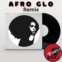 Afro Glo Remix by djincmusic