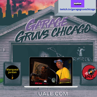 Garage Gruvs Chicago w/ DJ I.N.C & Marqueal Jordan Livestream on Twitch.tv/garagegruvschicago