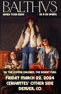 The Desert Furs w/ Balthvs and The Copper Children