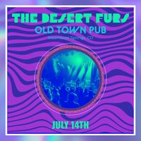 The Desert Furs at Old Town Pub