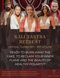 Kali Tantra Retreat - Turkiye Edition
