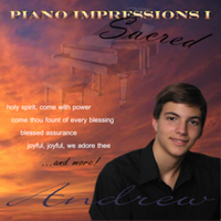 Piano Impressions 1: Sacred by Andrew Lapp