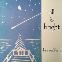 All is Bright by Lisa Redfern