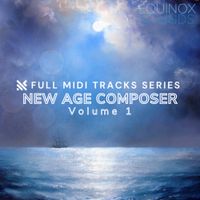 Full MIDI Tracks Series: New Age Composer Vol 1 by Equinox Sounds