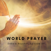 World Prayer by Debbie Boucher