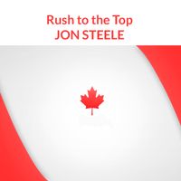Rush to the Top by Jon Steele