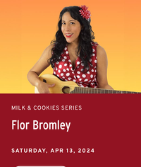 Milk & Cookies - Flor Bromley Concert