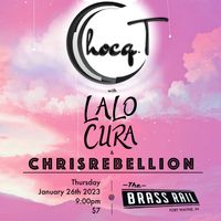 Chocq. T, Lalo Cura, ChrisRebellion