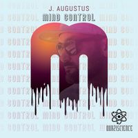 Mind Control EP by J. Augustus 