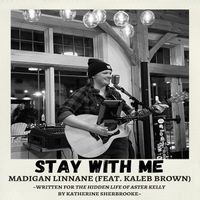 Stay With Me by Madigan Linnane