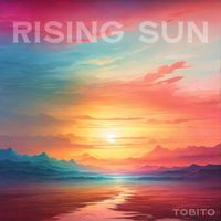 Rising Sun by Tobito