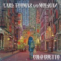 COLD GHETTO (2022) by Earl Thomas
