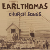 CHURCH SONGS (2023) by EARL THOMAS