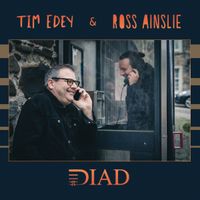 Diad CD or DIGITAL DOWNLOAD or both by Tim Edey & Ross Ainslie