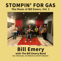 Stompin' For Gas: The Music of Bill Emery, Vol. 1 by Bill Emery