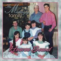 Heaven Bound by The Mattingly Family