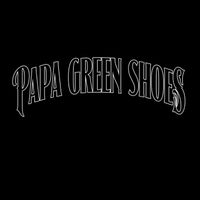 Papa Green Shoes (Album Sampler) by Papa Green Shoes