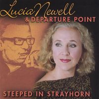 Steeped In Strayhorn by Lucia Newell & Departure Point