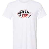 "Fight Like a Girl" Super Soft Womens White T Shirt