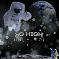 So High by Uni V. Sol