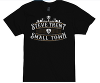 Steve Trent and Small Town  T-Shirt
