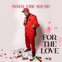 For the Love by INNER VIBE SOUND