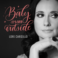 Baby It's Cold Outside by Lori Carsillo